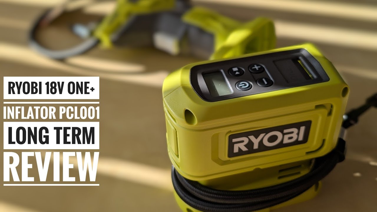 Ryobi PCL001 18v ONE+ inflator Long Term Review
