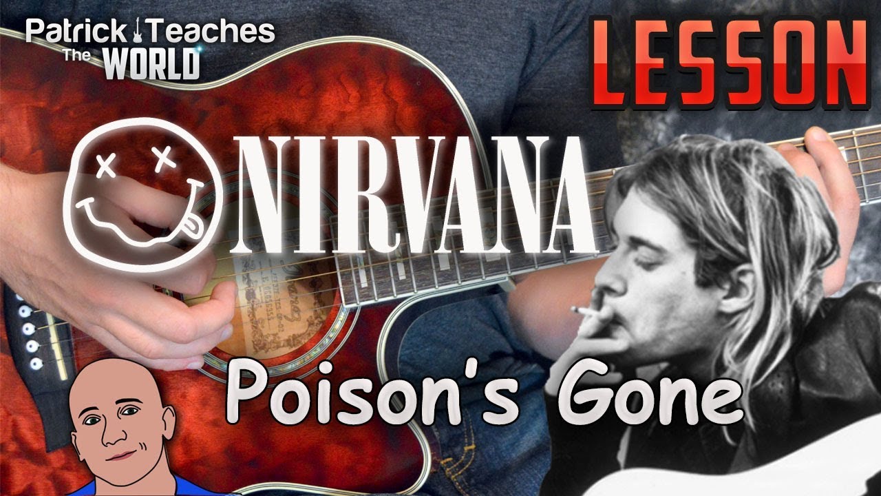 Kurt Cobain-Nirvana-Poison's Gone-Guitar Lesson-Tutorial-How to Play