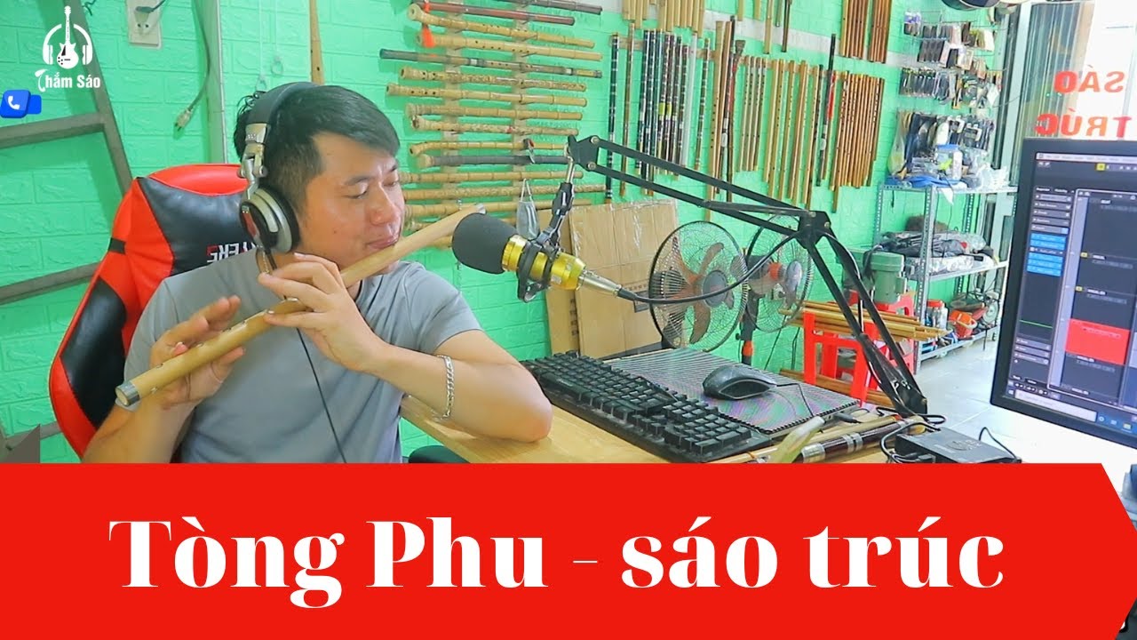 TÒNG PHU | KEYO | SÁO TRÚC THẮM SÁO - Quá khó để chăm lo một người con gái ...