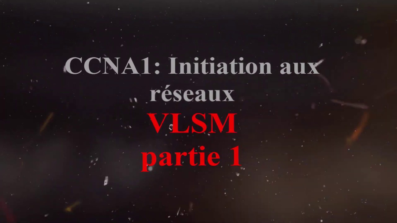 Initiation aux réseaux - ep28-VLSM