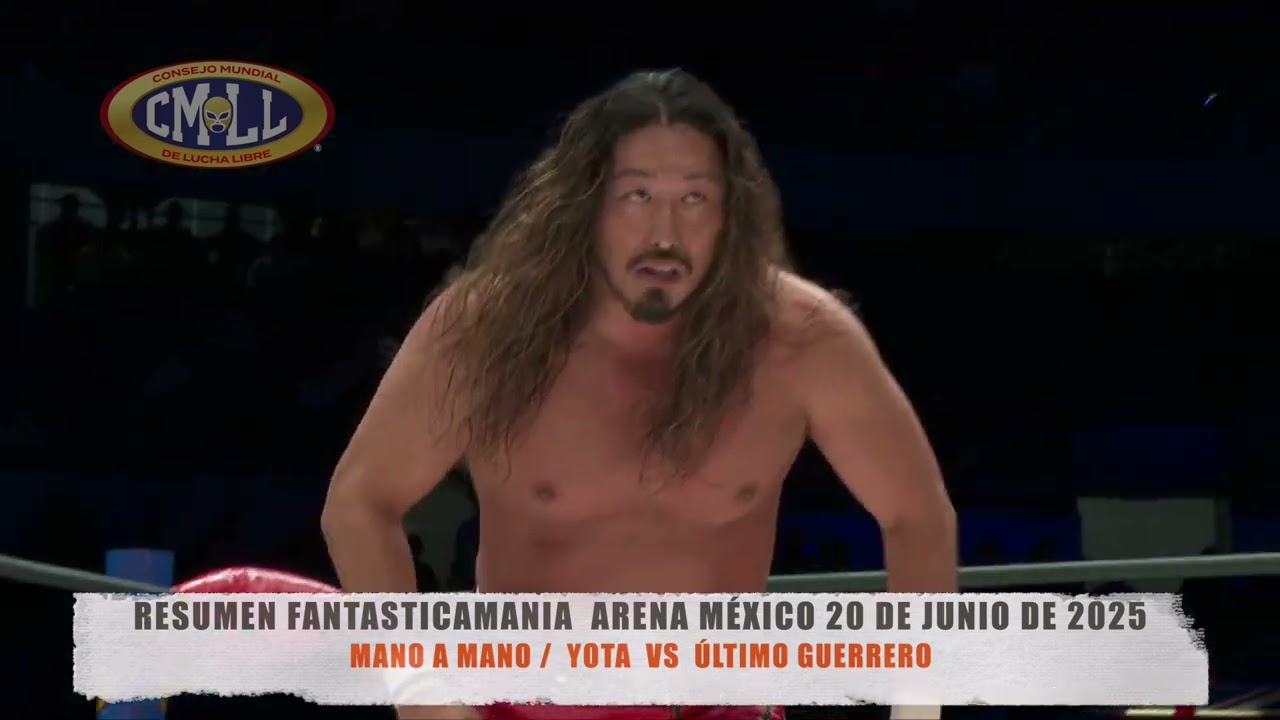 CMLL - MANO A MANO /  YOTA  VS  ÚLTIMO GUERRERO / ARENA MÉXICO / 20-06-25