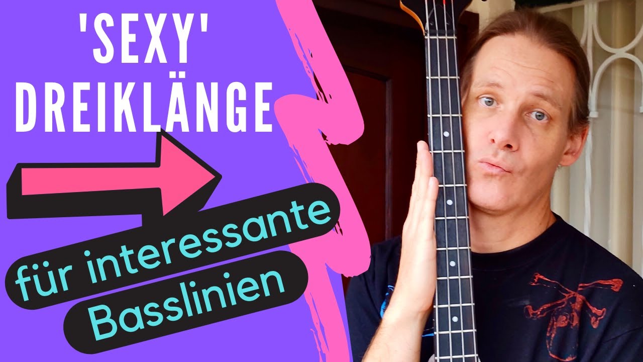 Basslinien erfinden mit Dreiklängen, die 'sexy' klingen (und nicht wie aus dem Lehrbuch)