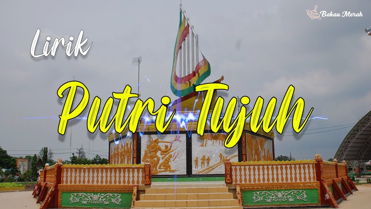 Lirik Lagu Putri Tujuh Origial (Official Lyric)
