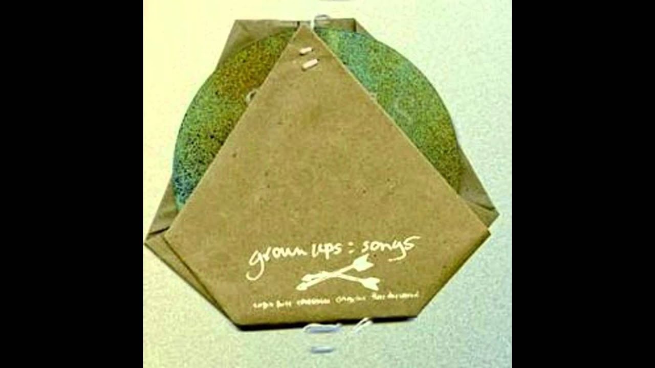 Grown Ups - ''Songs (2009)'' [Full Album]
