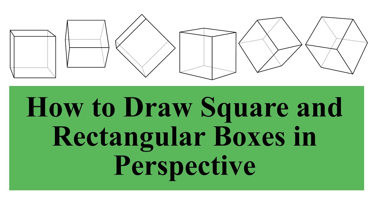 How to draw square and rectangular boxes in perspective