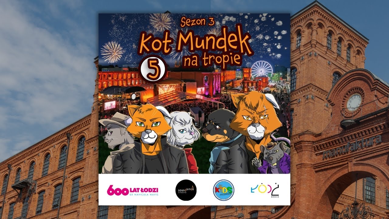 😺 KOT MUNDEK NA TROPIE: Urodziny Łodzi część 2: A Łódź płynie dalej - odc. 5 | sezon 3