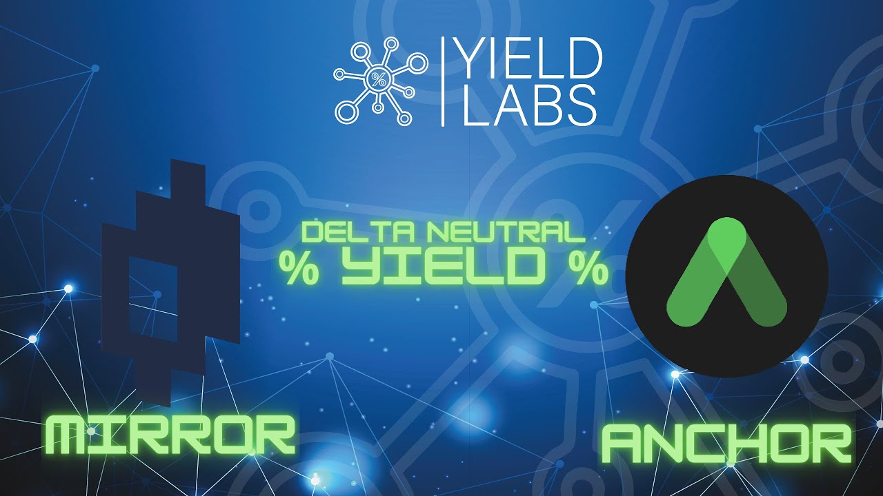Anchor Protocol & Mirror Finance - Delta Neutral Passive income - Yield101 Part 3