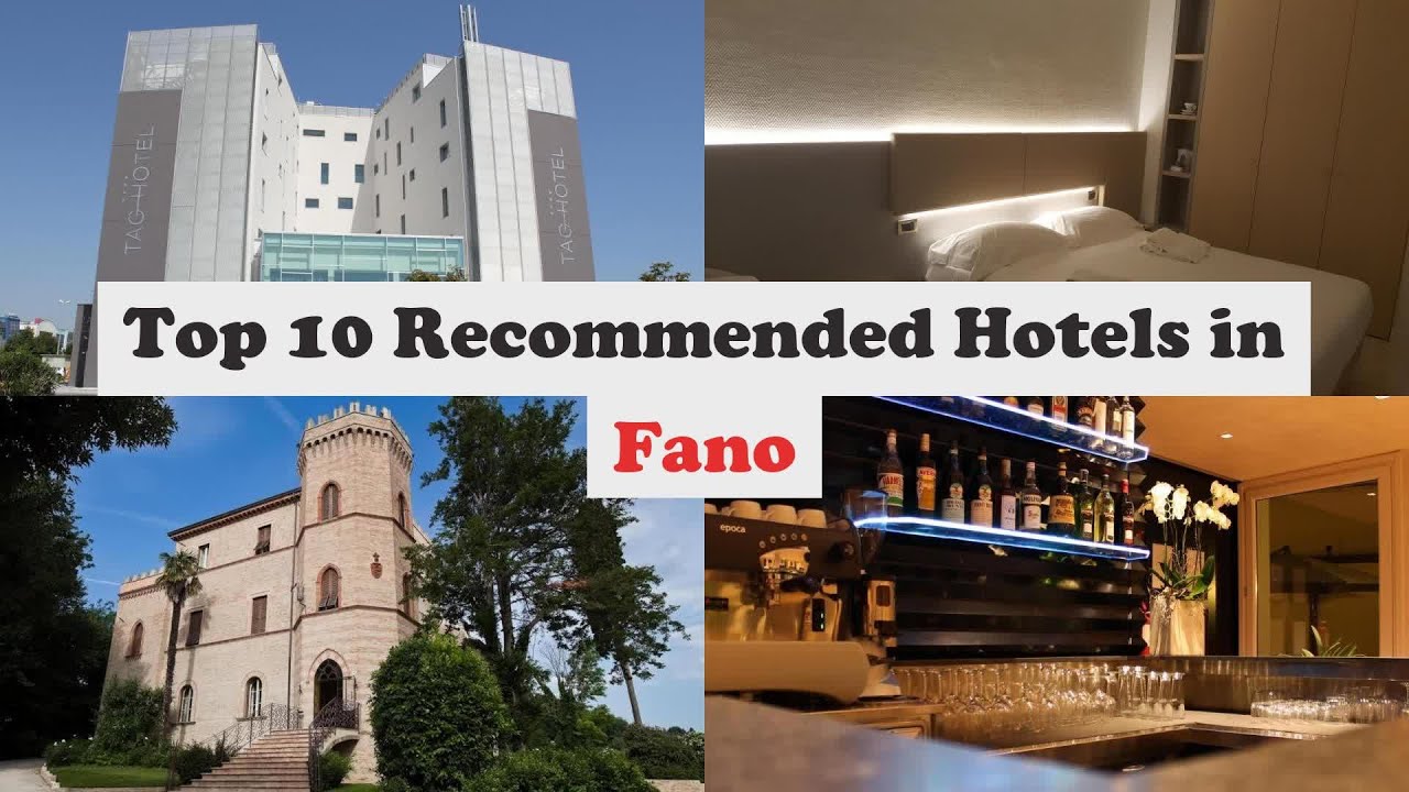 Top 10 Recommended Hotels In Fano | Best Hotels In Fano