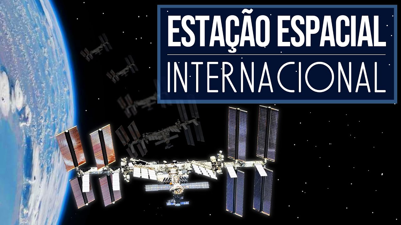 Esta&ccedil;&atilde;o Espacial Internacional - Uma Conquista da Humanidade