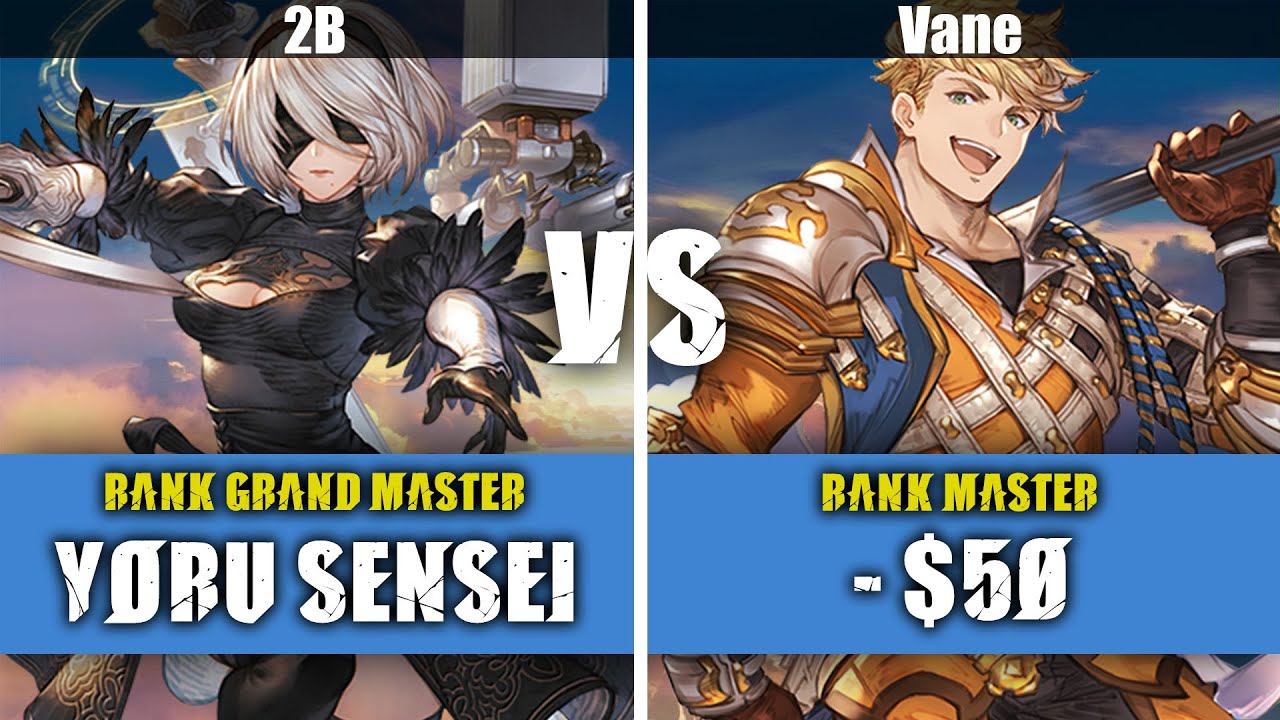 Yoru Sensei (2B) Vs - $50 (Vane) | Granblue Fantasy Versus: Rising High Level Replay