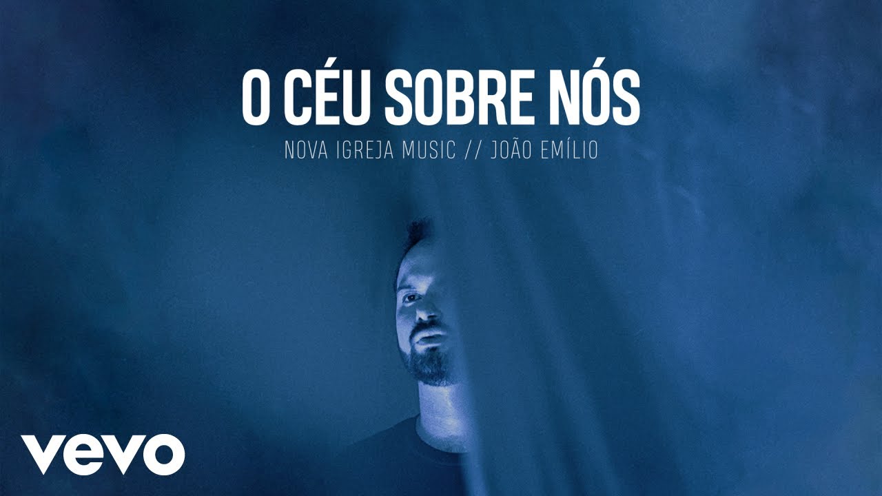 Nova Igreja Music - O Céu Sobre Nós