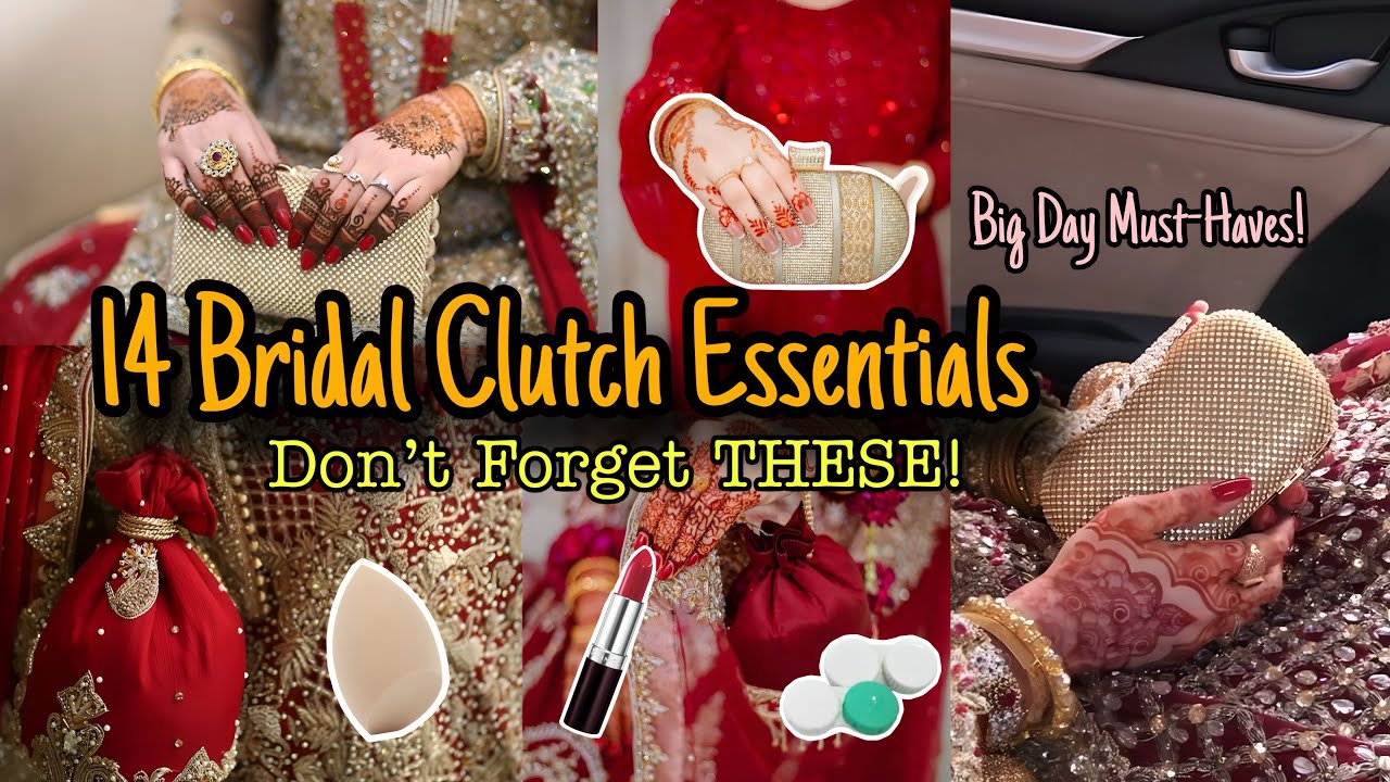 Bridal Clutch Essentials No One Tells You About! 💖 bridal Series Episode 2&rdquo; #shadiseason 