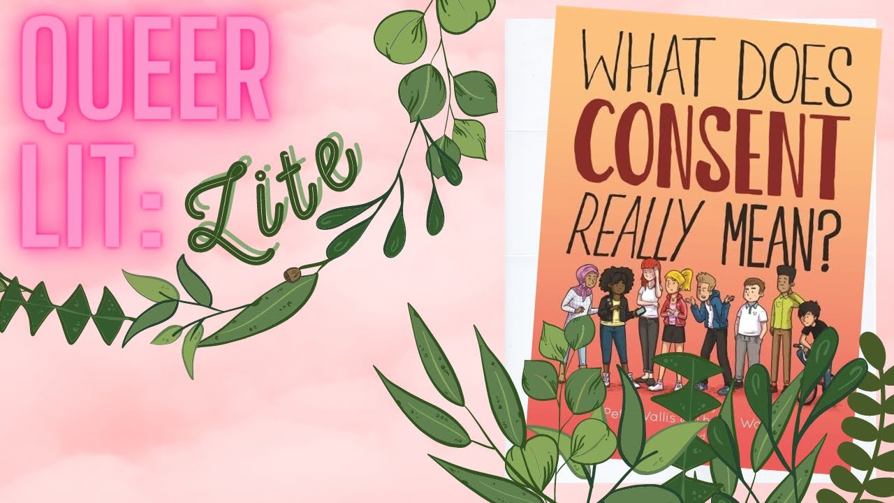 Queer Lit Lite: What Does Consent Really Mean?
