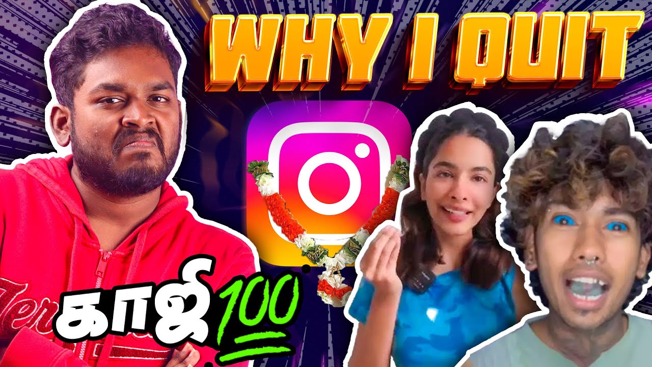 Why I Quit Toxic Instagram? | காஜி Instagram, Balloon Akka, Beero Akka, Nakku vetti 