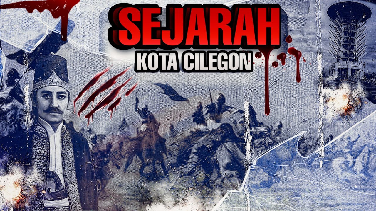 SEJARAH KOTA CILEGON : Perjuangan para tokoh islam dlm Pemberontakan Geger Cilegon Lawan Penjajah