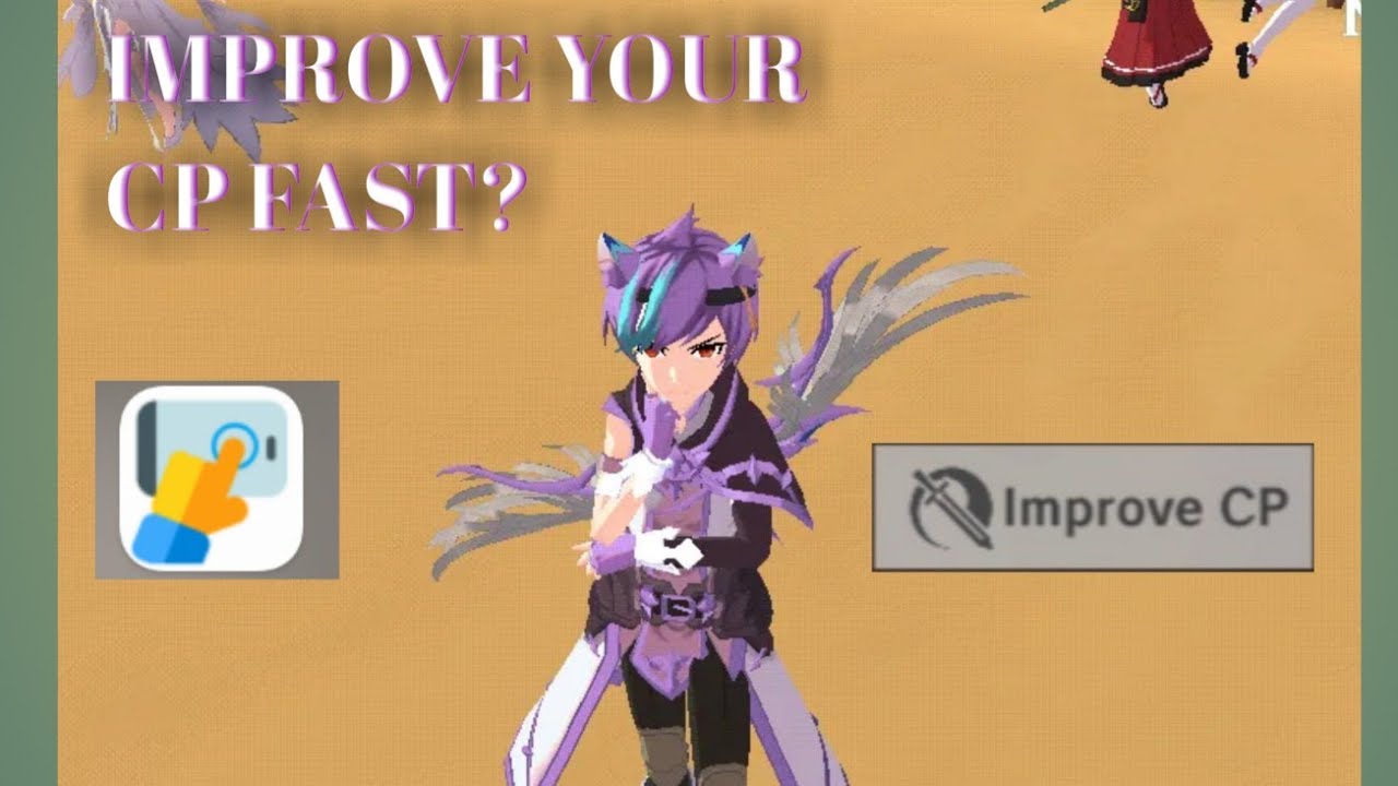 How to Improve Your Attack CP Fast |  The Legend Of Neverland