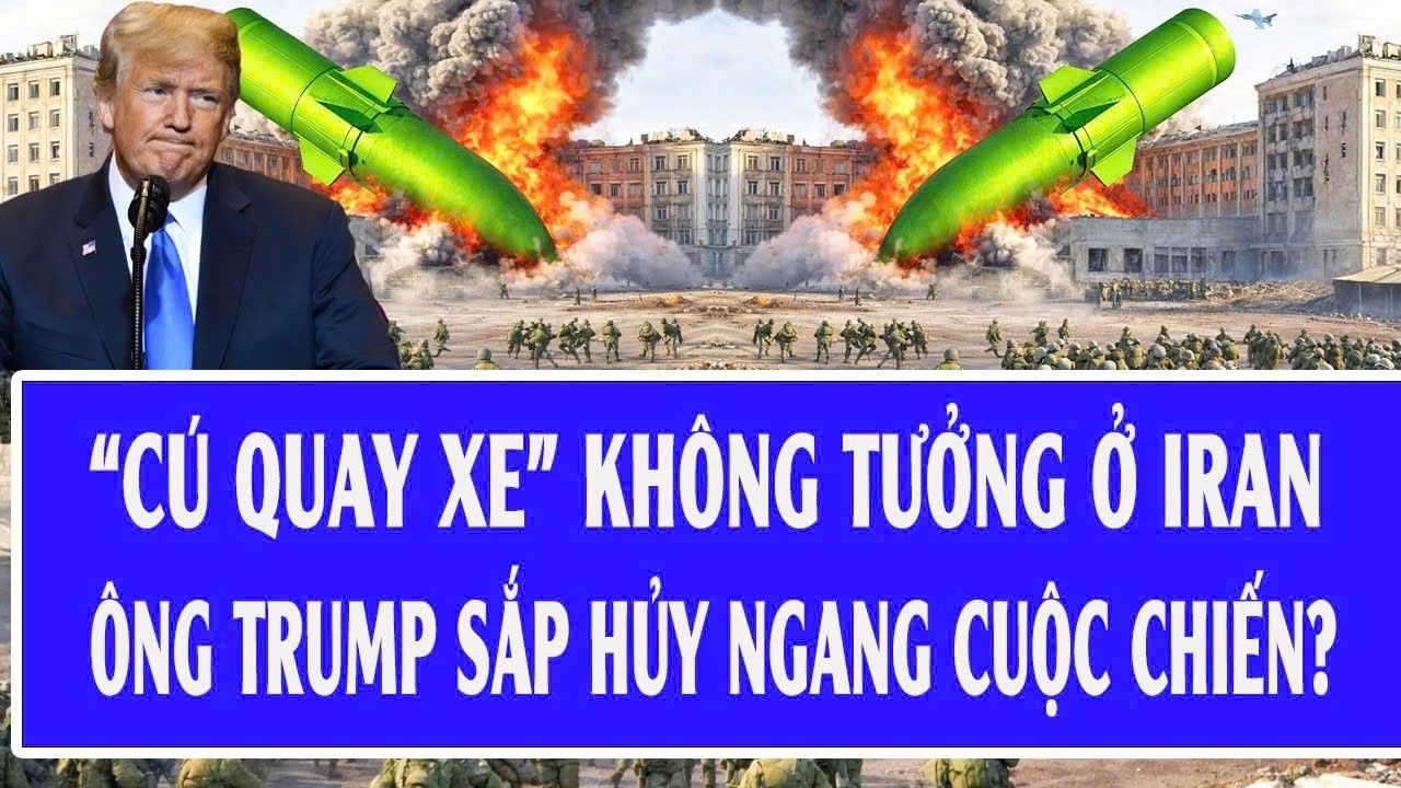Quốc tế hôm nay 17/3: “Cú quay xe” không tưởng ở Iran, ông Trump sắp hủy ngang cuộc chiến?