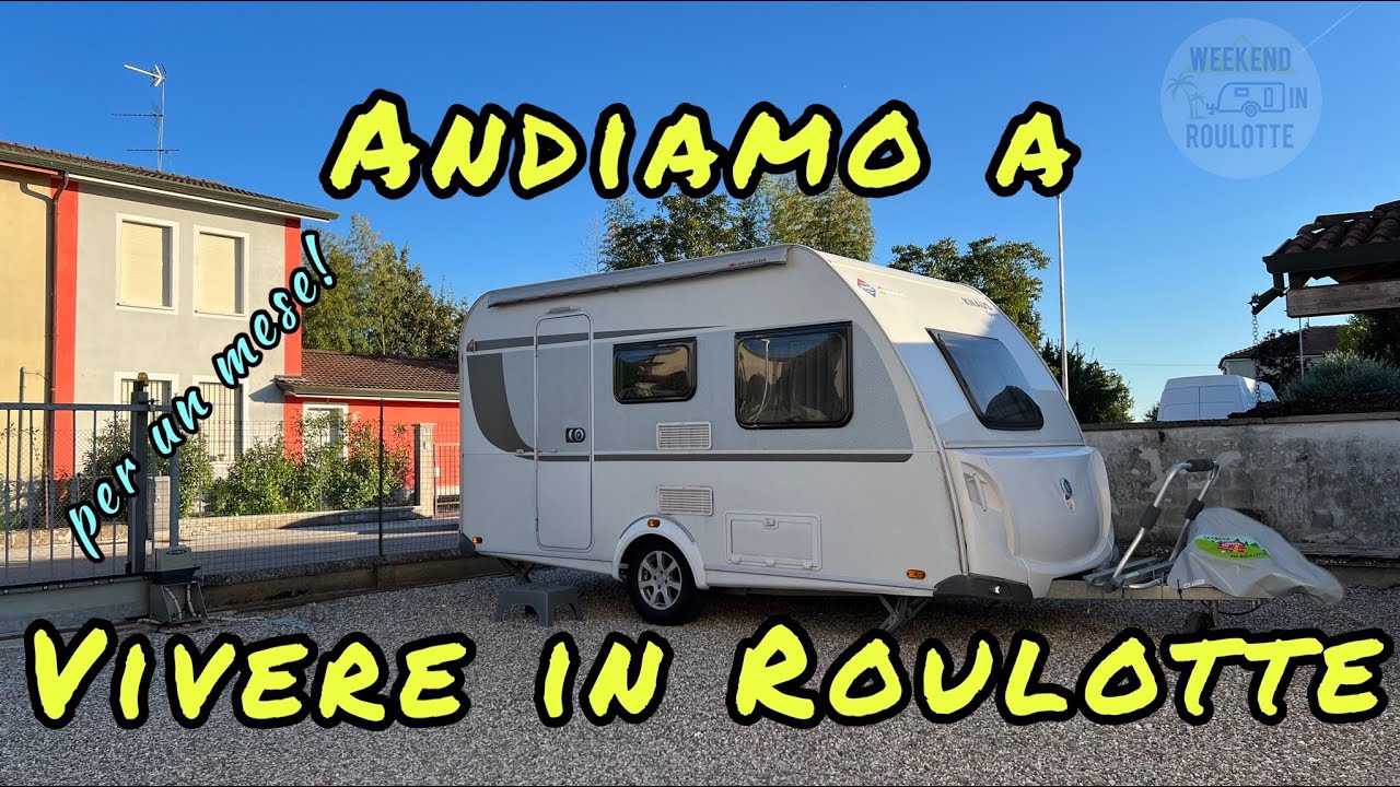VIVERE IN ROULOTTE *Per Un Mese*