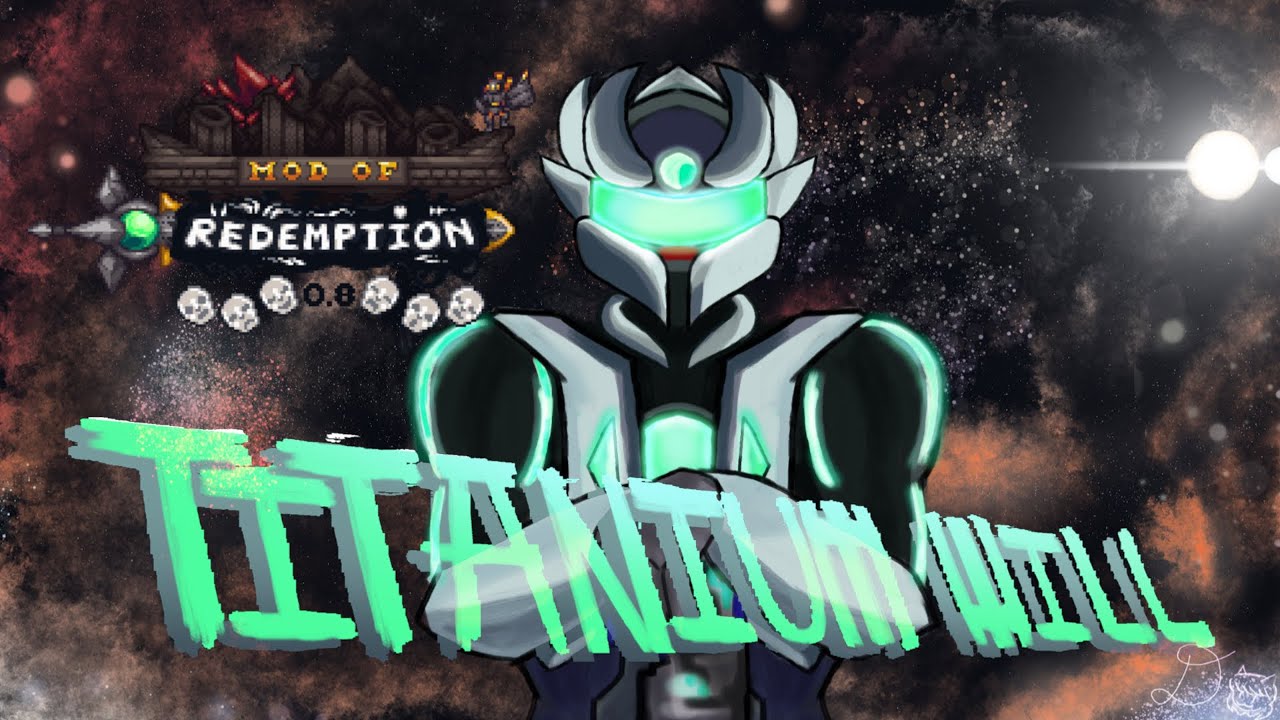 Mod of Redemption OST - Titanium Will - (Theme of King Slayer III) ft. Musicman
