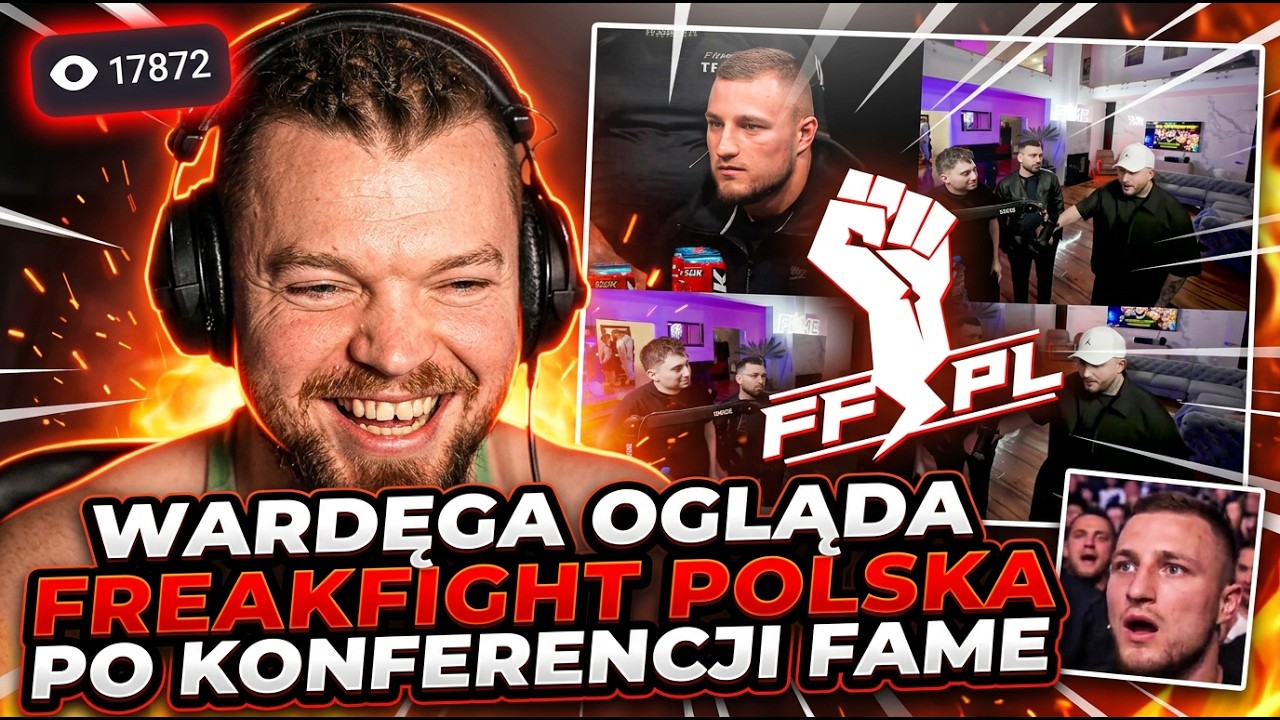 WARDĘGA OGLĄDA FREAKFIGHT POLSKA PO KONFERENCJI FAME MMA!