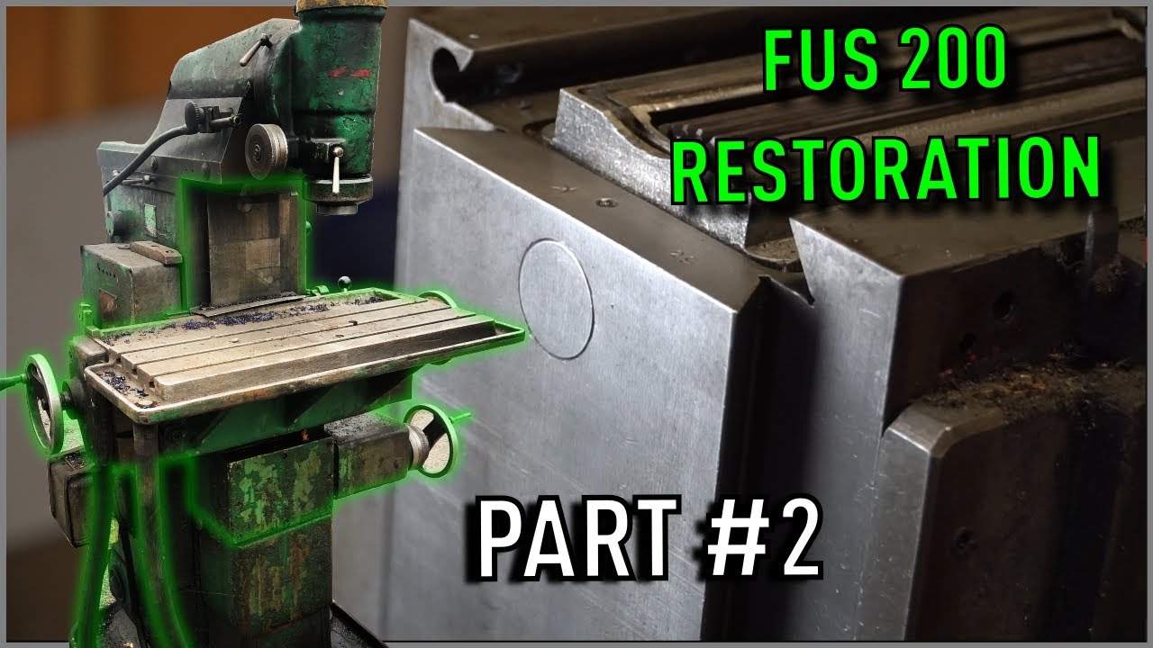 FUS 200 Universal MILL Restauratioun Deel #2