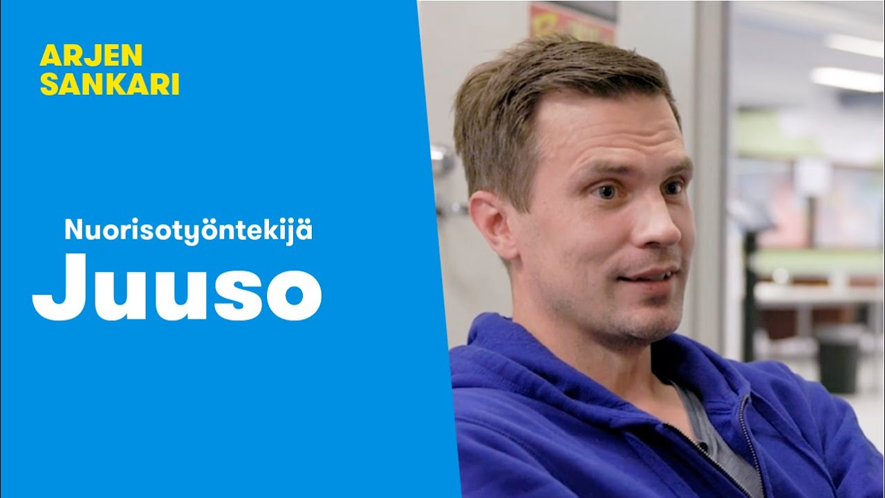 Nuorisotyöntekijä Juuso, arjen sankari