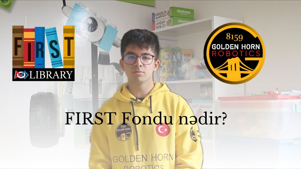 FIRST Library Azerbaijani - What Is The FIRST Foundation? - FIRST Fondu nədir?