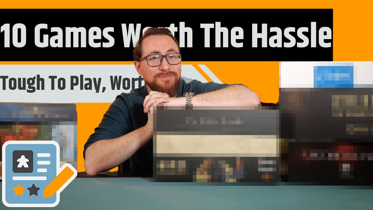 10 Board Games That Were Worth The Hassle