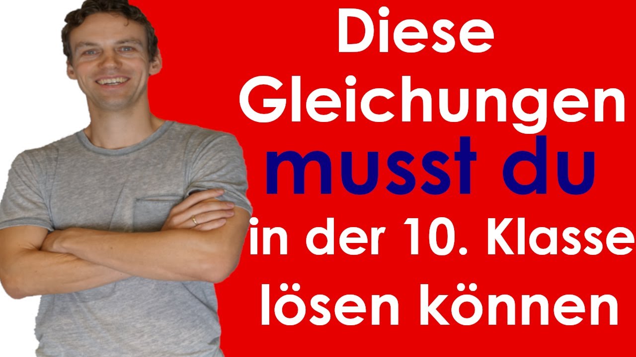 Diese Gleichungen muss ein 10-klässler lösen können! Kannst du alle lösen? | LehrerBros