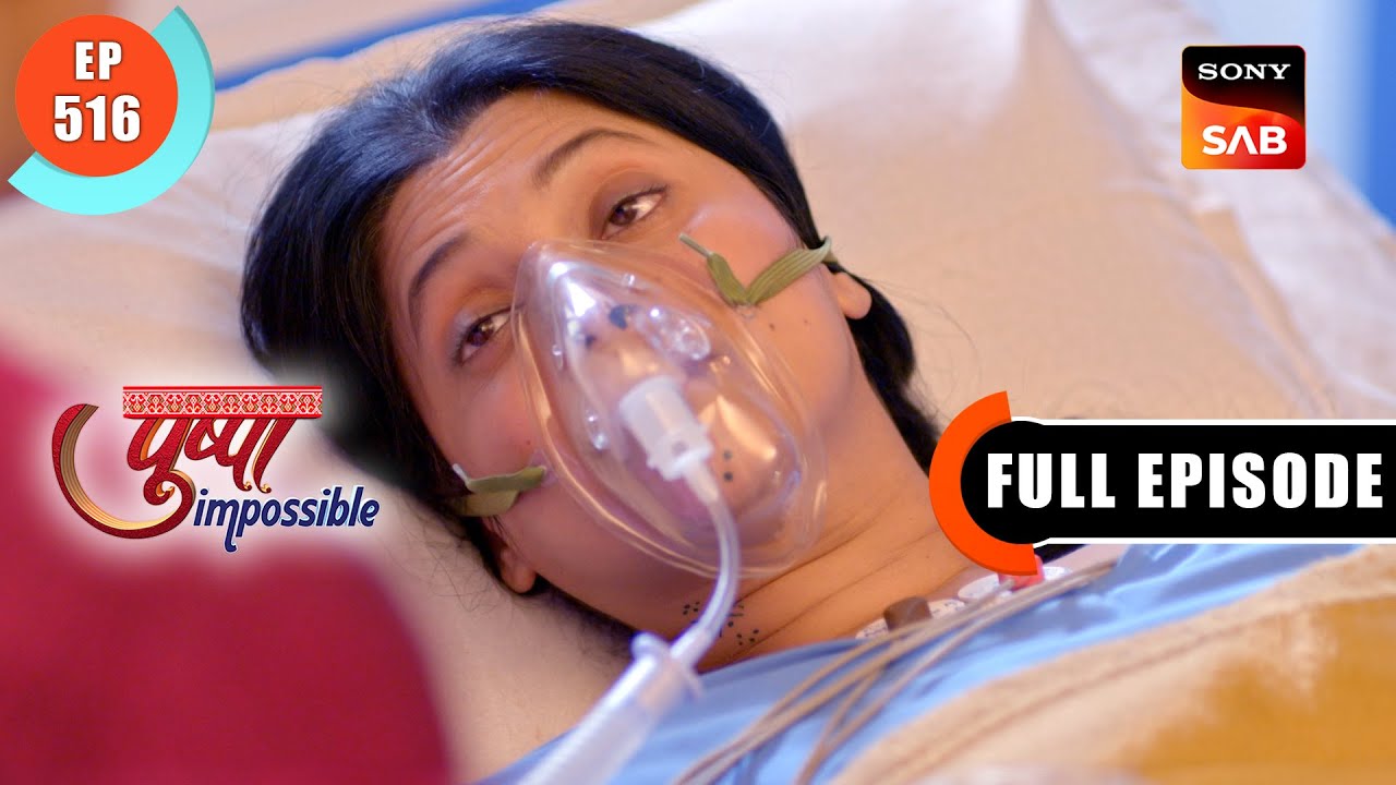 Pushpa's Recovery | Pushpa Impossible | Ep 516 | Full Episode | 30 Jan 2024