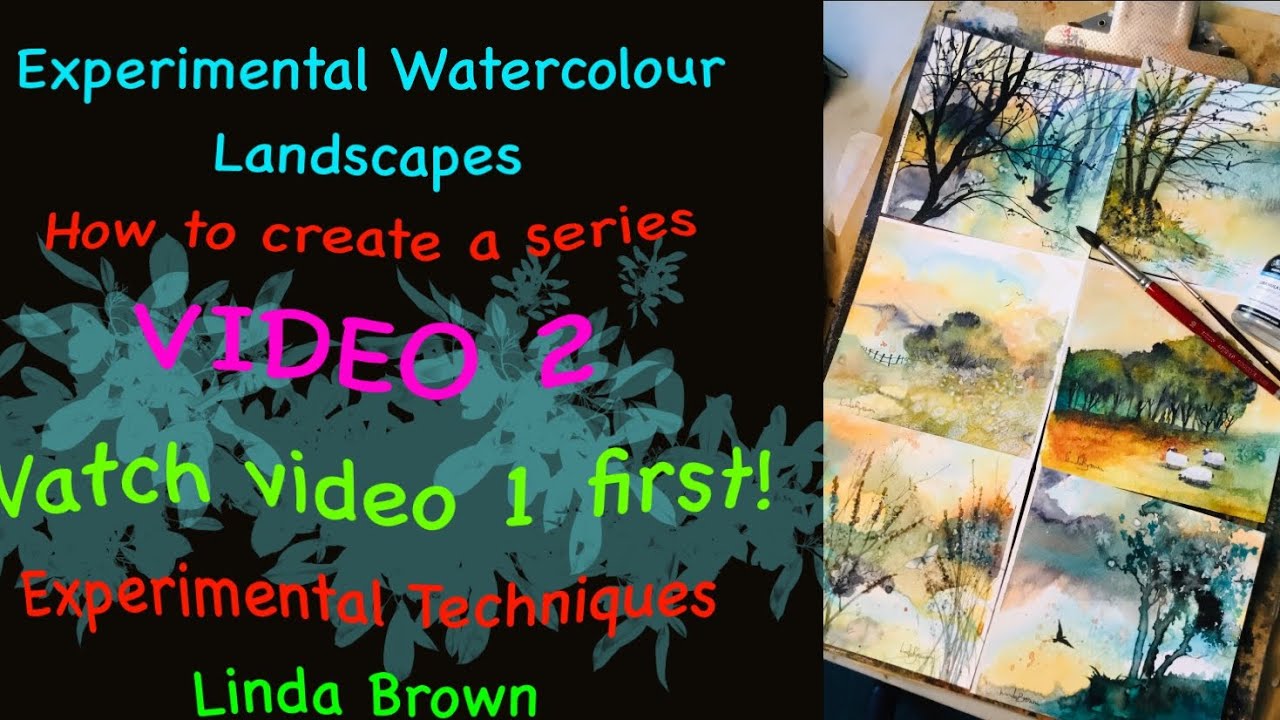Experimental Watercolour Landscapes, create a series, VIDEO 2