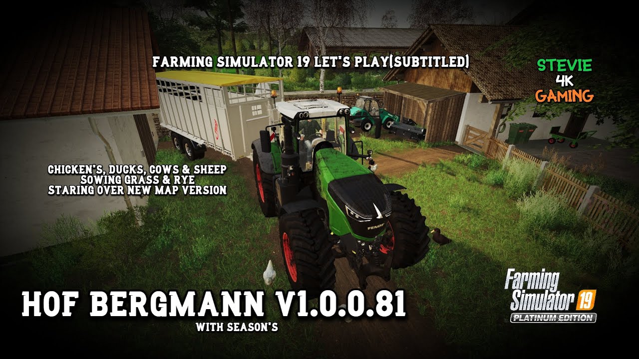 Let's Play/Hof Bergmann/v1.0.0.81/#4/Chickens,ducks, cows& sheep/Sowing grass & Rye/ FS19/ Season's