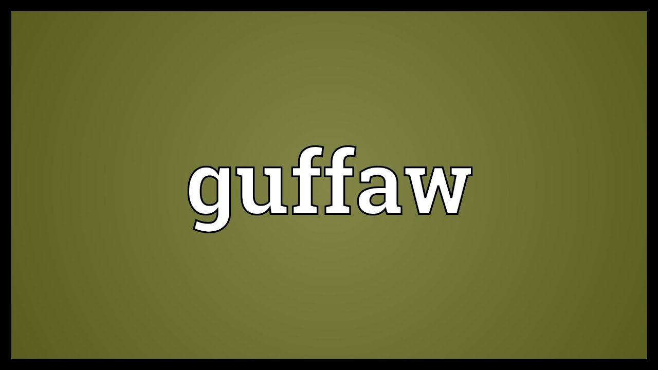 Guffaw Meaning