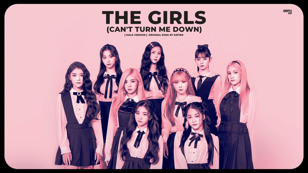 Kep1er 케플러 - THE GIRLS (Can’t turn me down) [Male Version] | Queendom 2