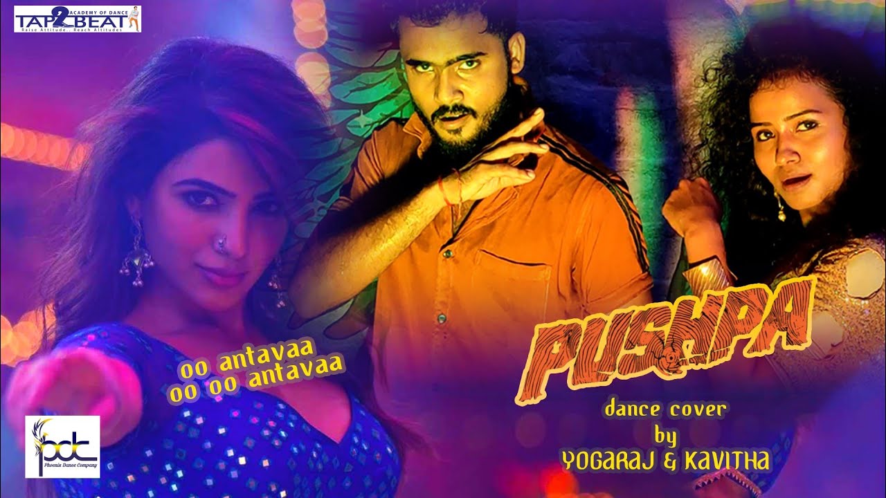 Oo Antava/Pushpa/Dance Cover/Telugu/Choreography:-S.Yogaraj/Tap 2 Beat Academy of Dance