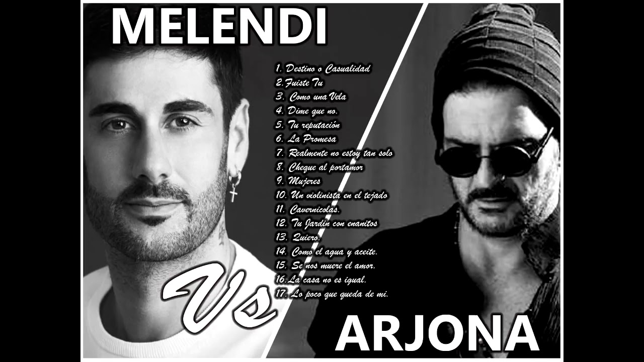 Melendi Vs Ricardo Arjona   Grandes Exitos