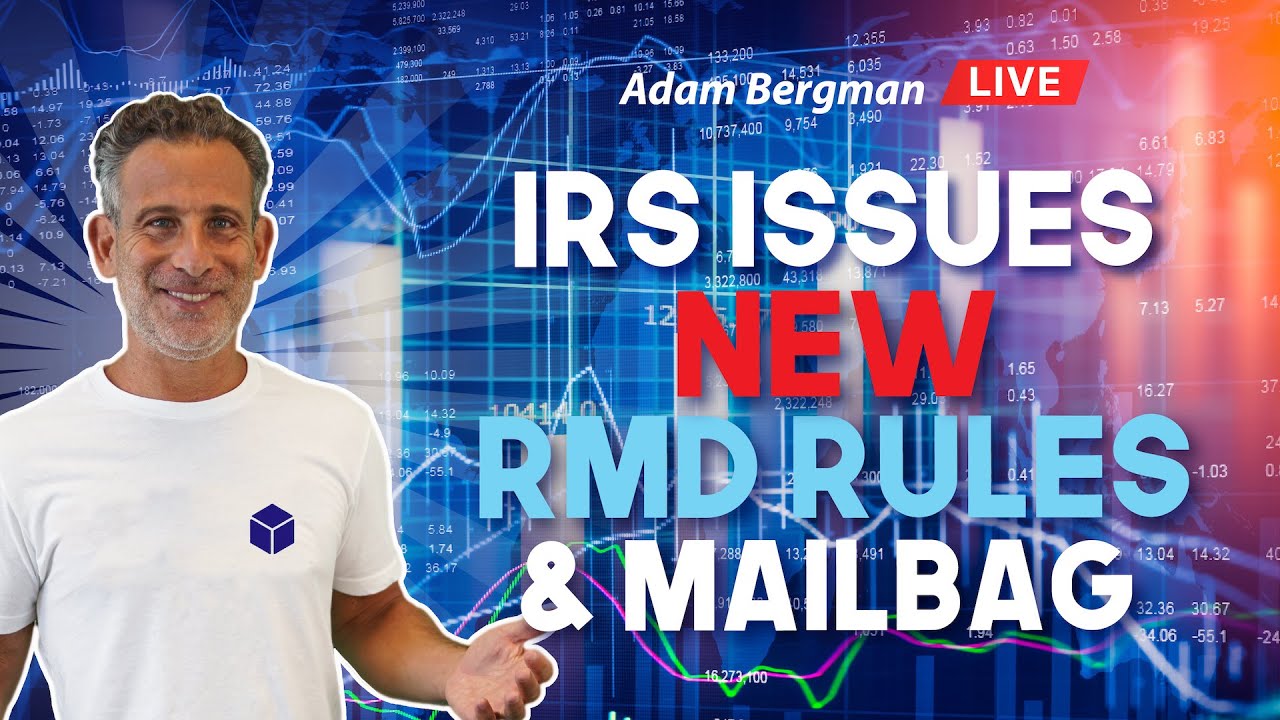 IRS Issues New RMD Rules & Mailbag
