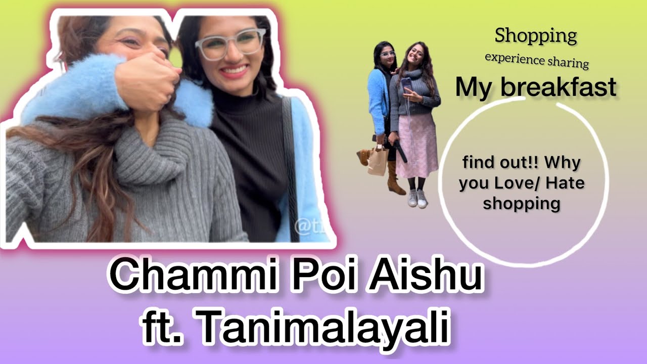 Chammi Poi Aishu @tanimalayali6919 😅