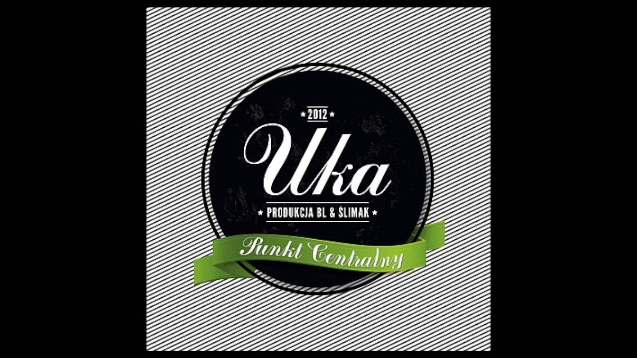 UKA - PUNKT CENTRALNY (FULL ALBUM 2012)