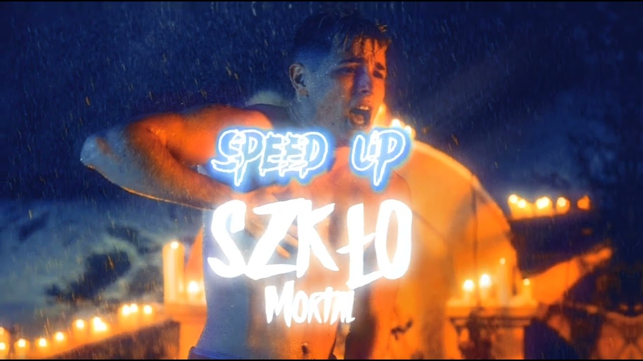 MORTAL - SZKŁO (speed up)