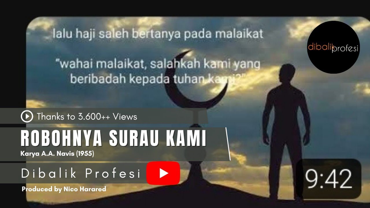 204. Robohnya Surau Kami - Digital Storytelling by Nico Harared Karya AA. Navis