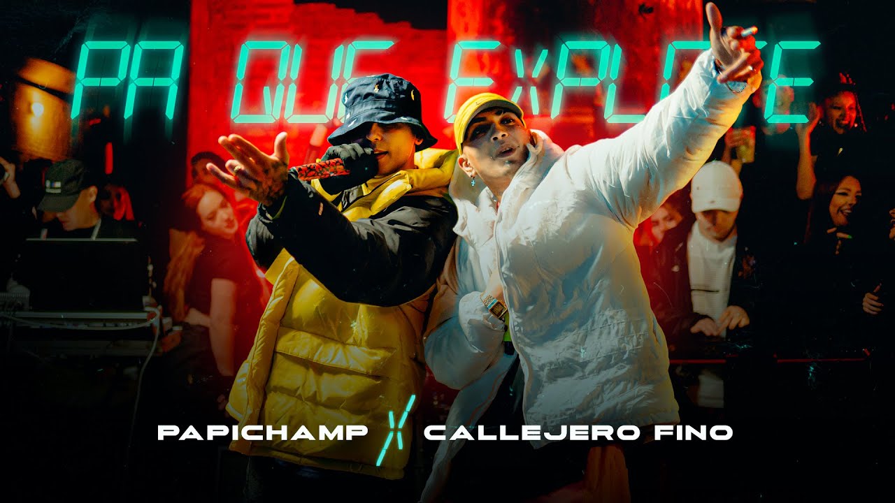 Papichamp  ❌ Callejero Fino - Pa Que Explote (Video Oficial)