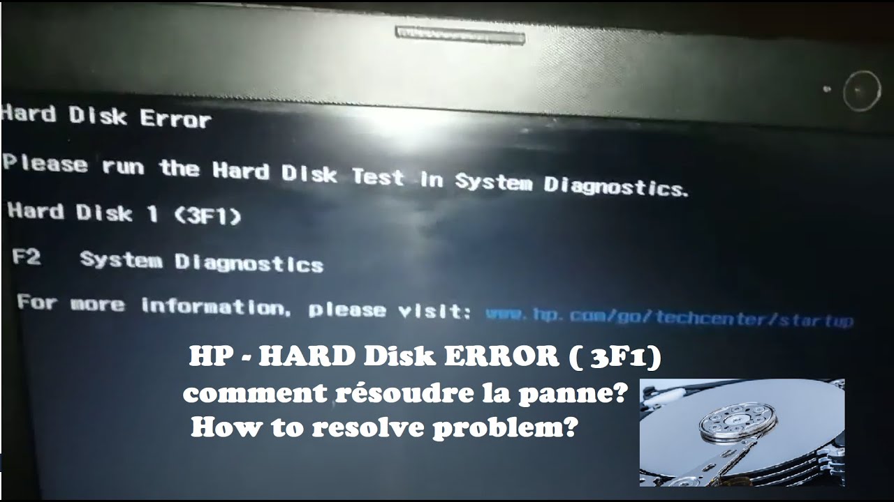 #00 - HP - HARD Disk ERROR ( 3F1) = How to resolve problem? comment résoudre la panne?