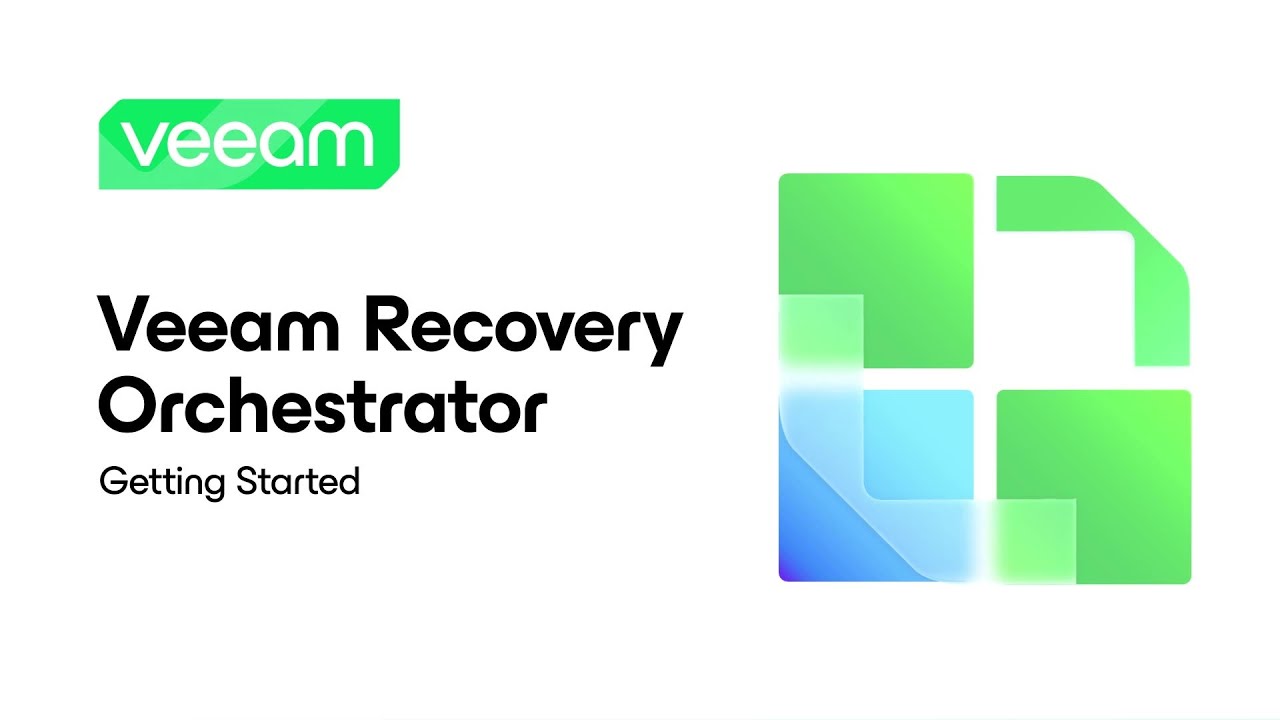Veeam Recovery Orchestrator: Getting Started