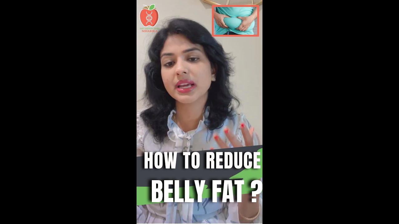 How to Reduce Belly Fat | How to Reduce Weight | Homemade Diet Plan | Dietitian | Niharika Dash