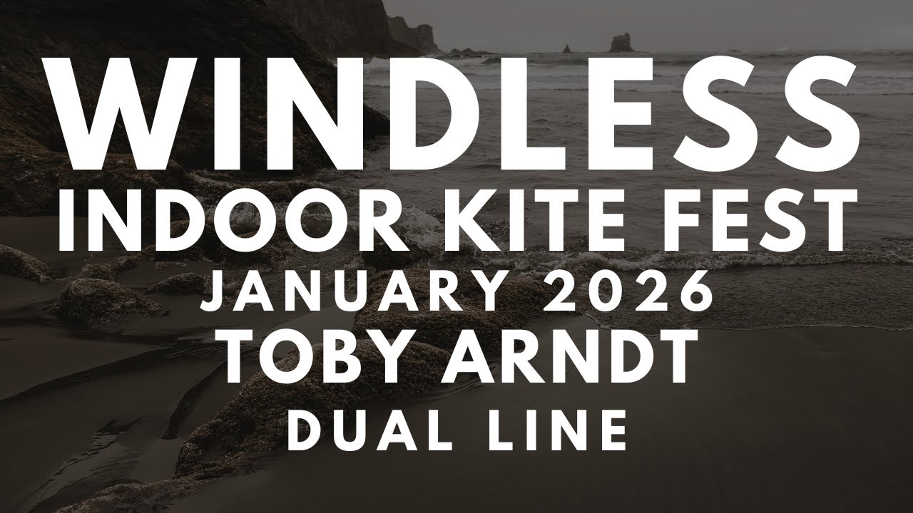 2026 Windless Indoor Kite Festival - Toby Arndt