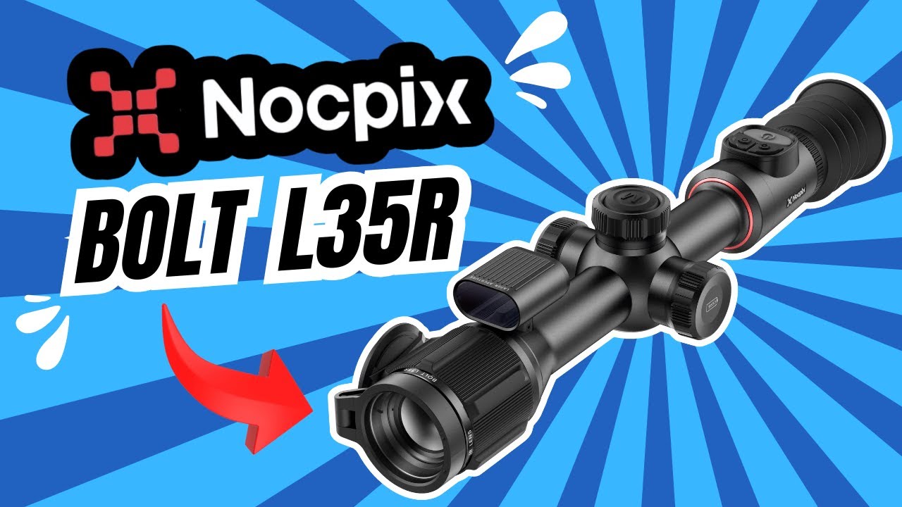 Nocpix Bolt L35R Review