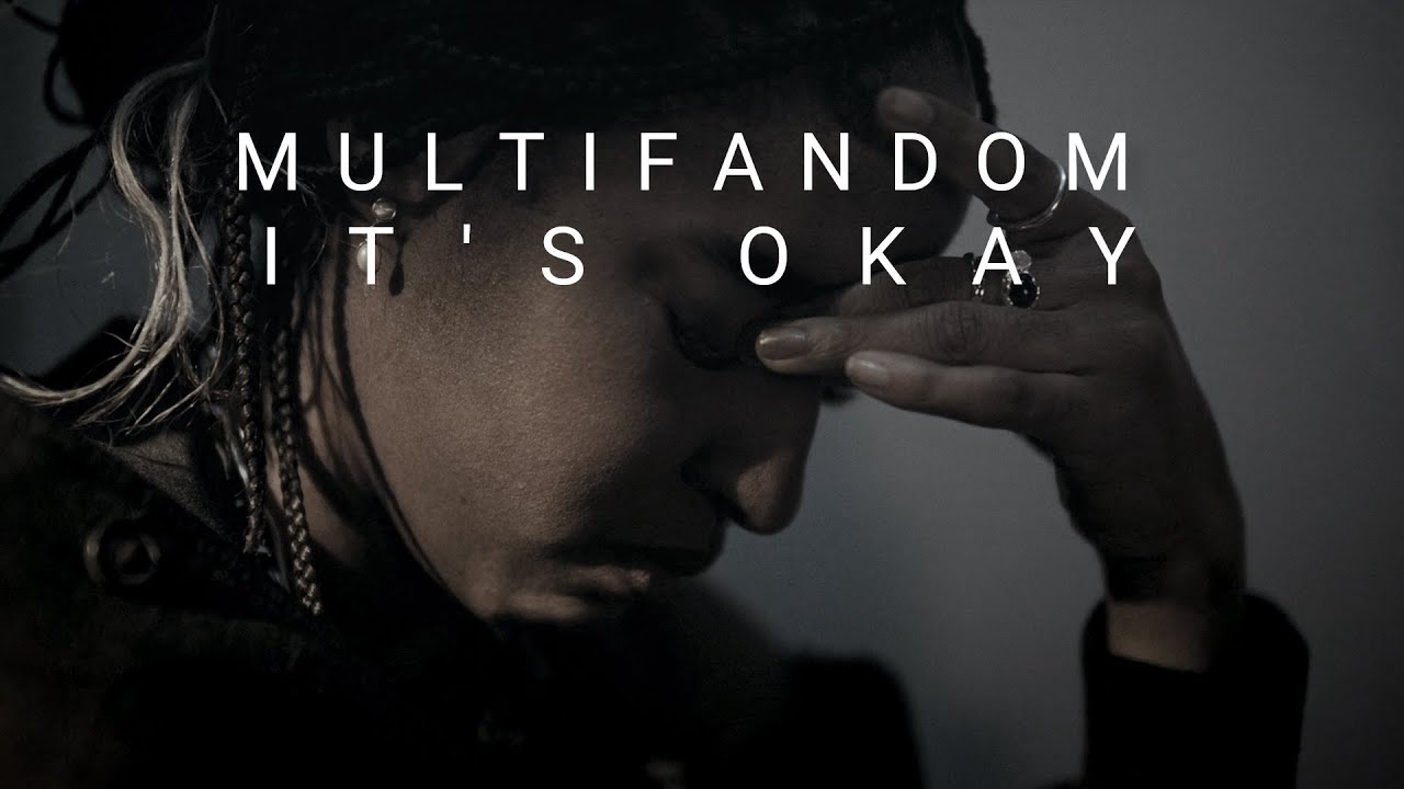 It's okay || Multifandom (Tribute) [HBD @BMEdits12 ]