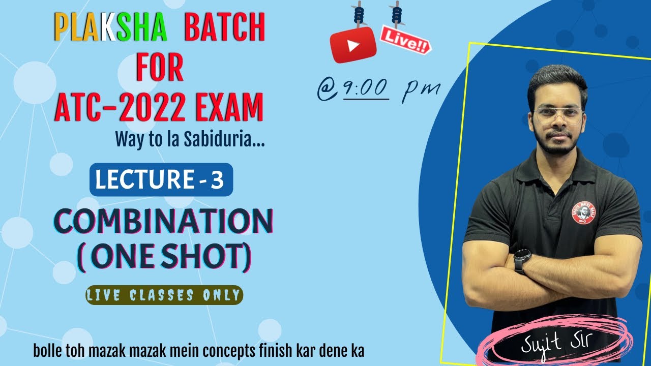 Combination in one shot🔥🔥🔥 II  Live Maths class for ATC-2022 II PLAKSHA Batch II LEC-3