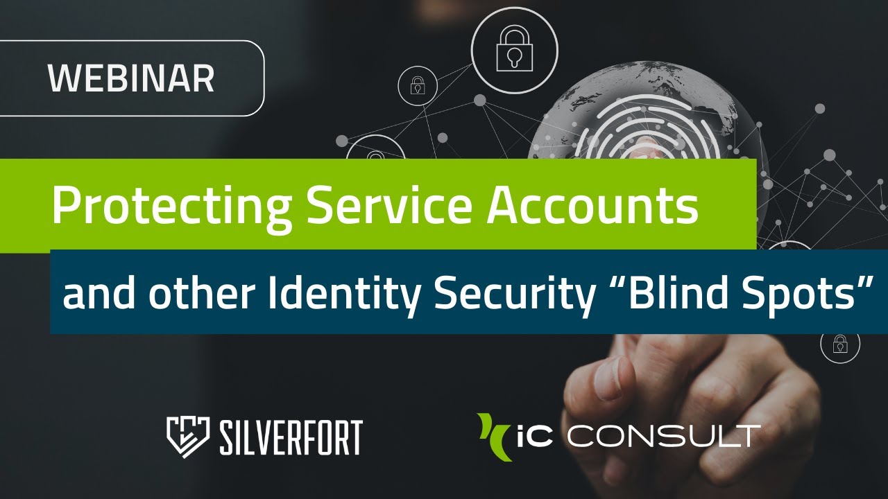 CTO & CEO Discussion: Protecting Service Accounts and Other Identity Security “Blind Spots”